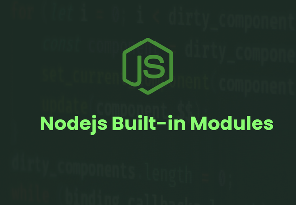 20 Essential Built-In Nodejs Modules - You Can't Miss!